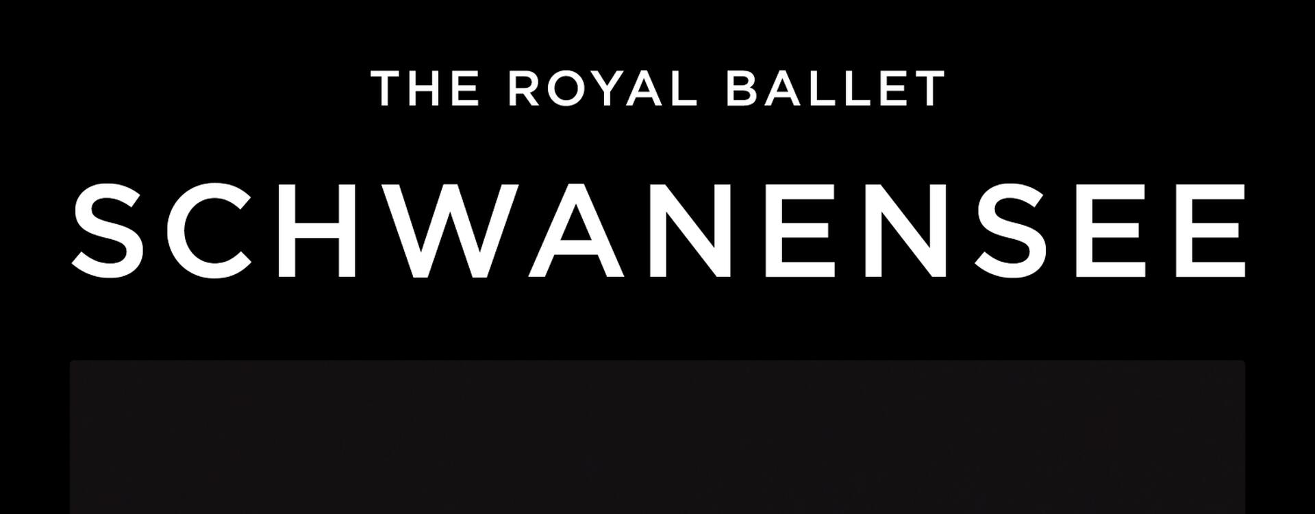 ROH Ballett: Schwanensee