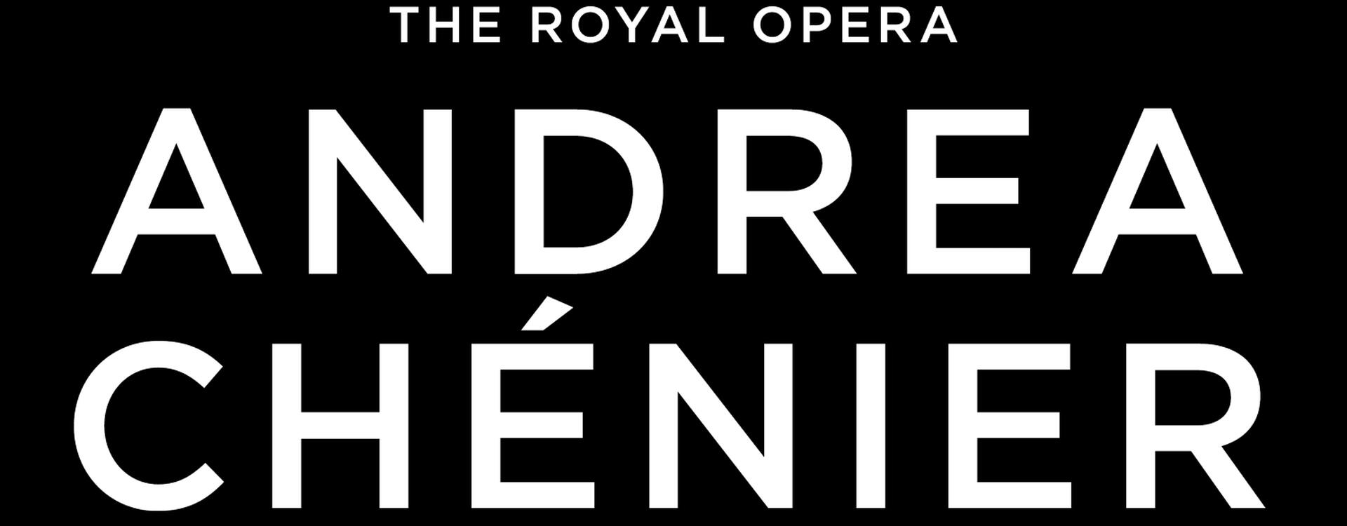 ROH Oper: Andrea Chenier